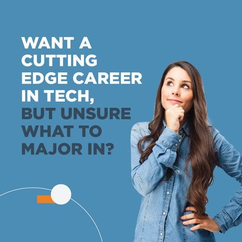 Undecided_DataAnalytics_Carousel_01 Want a cutting-edge career in tech, but unsure what to major in?