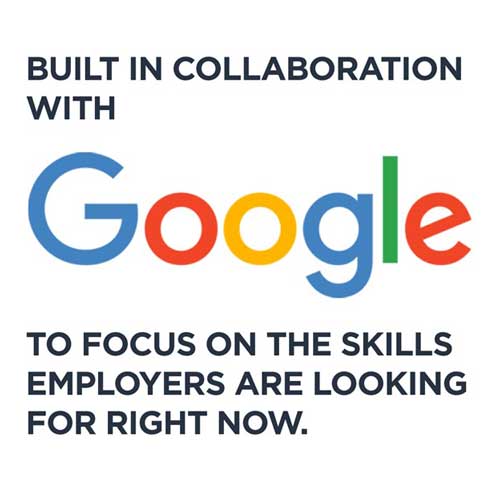 Courses built in collaboration with Google