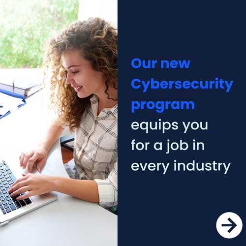 Our cybersecurity program equips you for a job in any industry