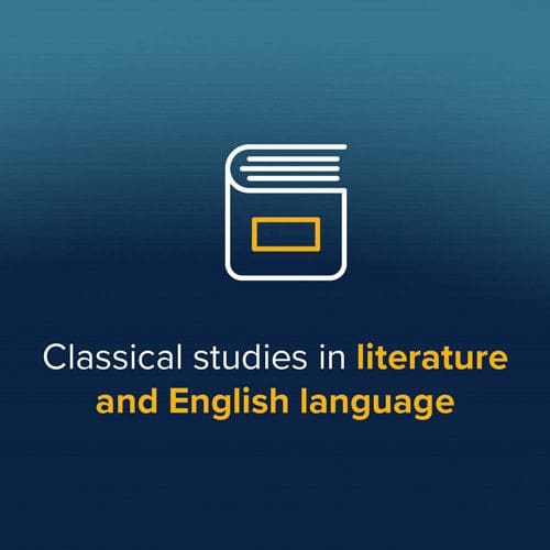 Classical studies in literature and English language