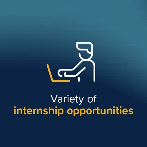 Variety of internship opportunities Variety of internship opportunities
